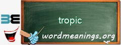 WordMeaning blackboard for tropic